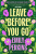 Leave Before You Go - Emily Perkins