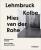 Lehmbruck – Kolbe – Mies van der Rohe. Artificial Biotopes / Künstliche Biotope - Sylvia Martinová,Julia Wallner
