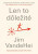 Len to dôležité - Jim VandeHei