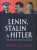 Lenin, Stalin a Hitler - Robert Gellately