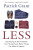 Less - Patrick Grant