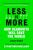 Less is More - Jason Hickel