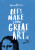 Let's Make Some Great Art - Marion Deuchars