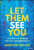 Let Them See You - Madison Butler