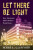 Let There Be Light - Mark L. Clifford