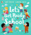 Letâ€™s Get Ready for School - Jane Porter