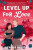 Level Up For Love - Woods Lenora