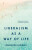 Liberalism as a Way of Life - Alexandre Lefebvre