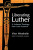 Liberating Luther - Vitor Westhelle