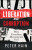 Liberation and Corruption - Peter Haining