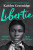 Libertie - Kaitlyn Greenidge