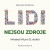 Lidi nejsou zdroje - Bohunka Hihlánová