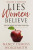 Lies women believe - Nancy DeMoss Wolgemuth
