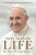 Life - Pope Francis