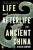 Life and Afterlife in Ancient China - Jessica Rawson