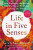 Life in Five Senses - Rubin Gretchen