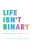 Life Isn't Binary - Meg-John Barker,Alex Iantaffi