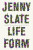 Lifeform - Jenny Slate
