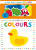 Little Baby Learns: Colours - Roger Priddy,Priddy Books