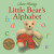 Little Bear's Alphabet - Jane Hissey,Hissey, Jane
