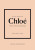 Little Book of Chloe: The story of the iconic brand - Caroline Youngová