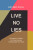 Live No Lies - John Mark Comer