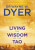 Living the Wisdom of the Tao - Wayne Dyer
