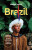 Lonely Planet Brazil - Marc Di Duca,Lonely Planet,Trent Holden,Joel Balsam,Ann Babe,Jamie Ditaranto,Christine Gilbert,Rosie Bell,Luana Ferreira,Kathryn Dominique Lum