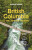 Lonely Planet British Columbia & the Canadian Rockies - Brendan Sainsbury,Lonely Planet,Bianca Bujan,Jonny Bierman,Debbie Olsen