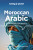 Lonely Planet Moroccan Arabic Phrasebook & Dictionary - Lonely Planet,Abdennabi Benchehda,Dan Bacon,Bichr Andjar