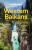 Lonely Planet Western Balkans - Lonely Planet,Joel Balsam
