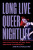 Long Live Queer Nightlife - Amin Ghaziani