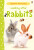 Looking after Rabbits - Fiona Patchettová