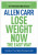 Lose Weight Now The Easy Way - Allen Carr