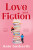 Love and Fiction - Kate Gaskarth
