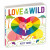 Love in the Wild Board Book - 
