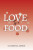 Love Is a Food - Olugbenga Adebisi
