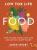 Low Tox Life Food: How to shop, cook, swap, save and eat for a happy planet - Alexx Stuart
