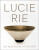Lucie Rie: The Adventure of Pottery - 