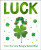 Luck from The Very Hungry Caterpillar - Eric Carle