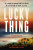 Lucky Thing - Tom Baragwanath