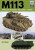 M113: American Armoured Personnel Carrier - Ben Skipper