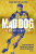 Mad Dog - Alex Urwin,Leo Ackerman