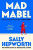 Mad Mabel - Sally Hepworthová