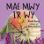 Mae Mwy Iâ€™r Wy - Nicola Davies