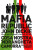 Mafia Republic: Italy's Criminal Curse. Cosa Nostra, 'Ndrangheta and Camorra from 1946 to the Present - Dickie John