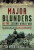 Major Blunders of the Second World War - Andrew Sangster