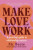 Make Love Work - Nic Beets