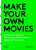 Make Your Own Movies - Miguel Parga