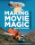 Making Movie Magic: The Photographs - John Richardson